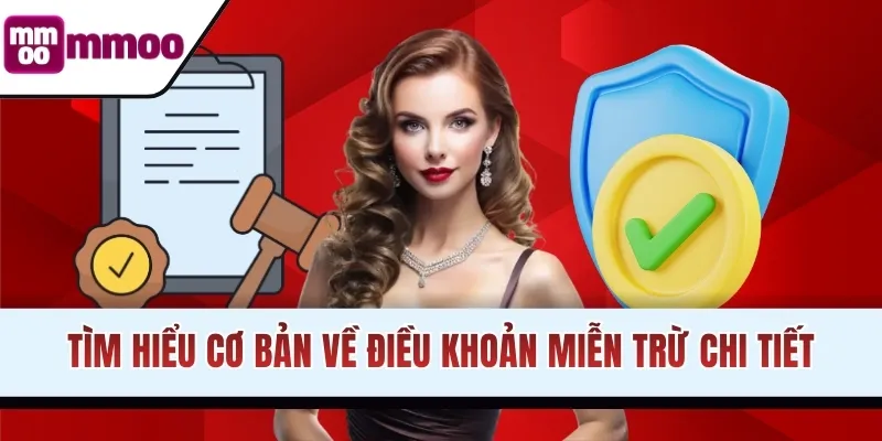 Tìm hiểu cơ bản về điều khoản miễn trừ chi tiết